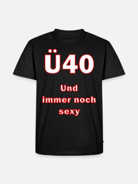 Ü40 und immer noch sexy - Männer Premium Bio T-Shirt - Schwarz