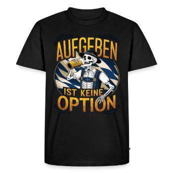 Giving up is not an option Beer October - Men's Premium Organic T-Shirt - black - Front - Nico (187cm)