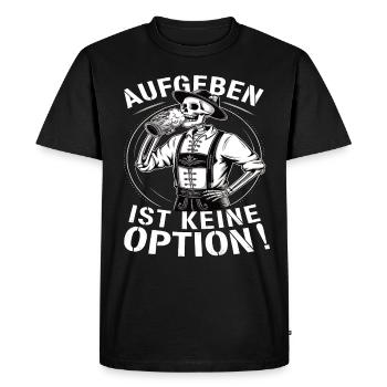 Giving up is not an option Beer October - Men's Premium Organic T-Shirt - black - Front - Nico (187cm)