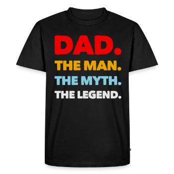 Dad, The Man, The Myth, The Legend - Men's Premium Organic T-Shirt - black - Front - Nico (187cm)