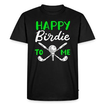 Happy Birdie To Me Golfspieler Golf Spielen Golfer - T-shirt Premium bio Homme - noir - Devant - Nico (187cm)