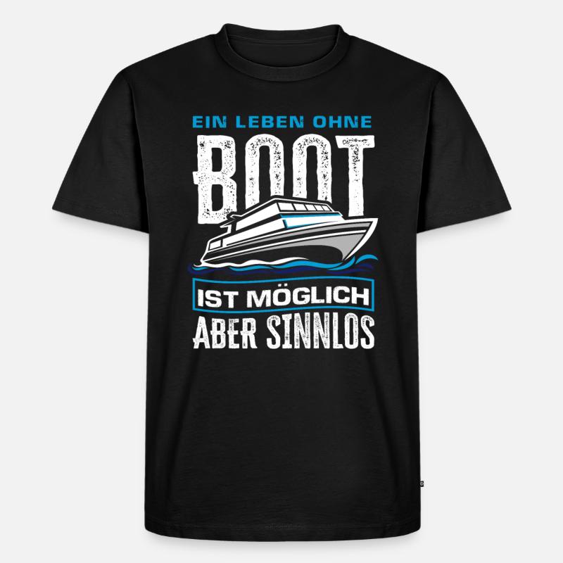 Boot Lustiger Boots Spruch Geschenk - Männer Premium Bio T-Shirt - Schwarz