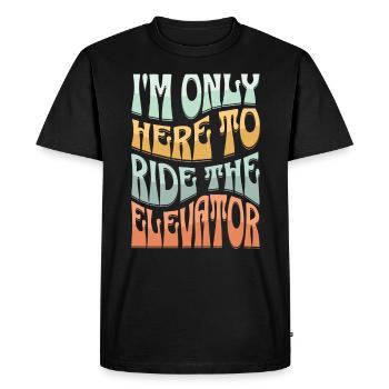 Je ne suis là que pour prendre l’ascenseur - T-shirt Premium bio Homme - noir - Devant - Nico (187cm)