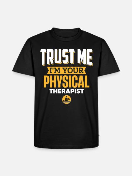 Believe me, I'm your physiotherapist - Men's Premium Organic T-Shirt - black