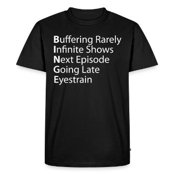 Binge Buffering Émissions rarement infinies - T-shirt Premium bio Homme - noir - Devant - Nico (187cm)