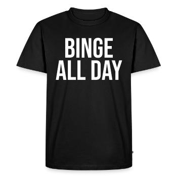 Binge All Day - Men's Premium Organic T-Shirt - black - Front - Nico (187cm)