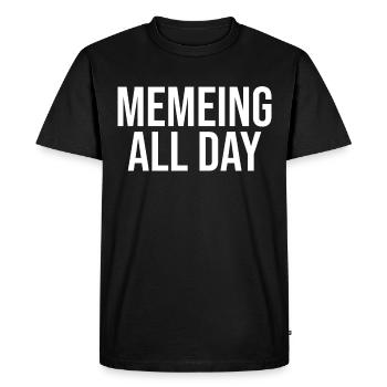 Memeing All Day - Men's Premium Organic T-Shirt - black - Front - Nico (187cm)