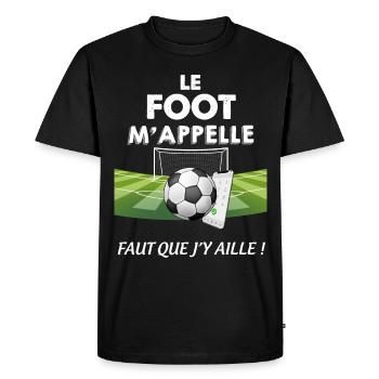 Le Foot M'Appelle Homme Football Passion - T-shirt Premium bio Homme - noir - Devant - Nico (187cm)
