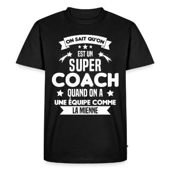 On Sait Qu'on Est Un Super Coach - T-shirt Premium bio Homme - noir - Devant - Nico (187cm)