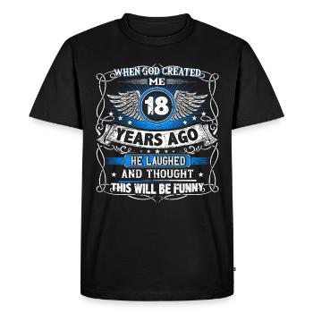 Quand Dieu m’a créé il y a 18 ans, Lustiger 18. - T-shirt Premium bio Homme - noir - Devant - Nico (187cm)
