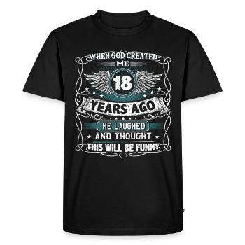Quand Dieu m’a créé il y a 18 ans, Lustiger 18. - T-shirt Premium bio Homme - noir - Devant - Nico (187cm)
