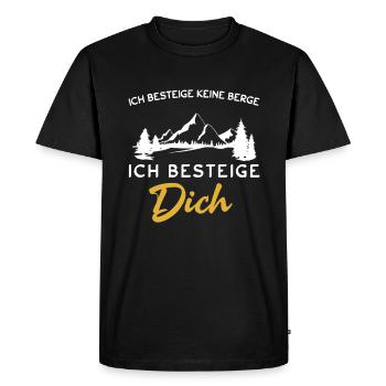 Ich Besteige Keine Berge Ich Besteige Dich - Männer Premium Bio T-Shirt - Schwarz - Vorne - Nico (187cm)