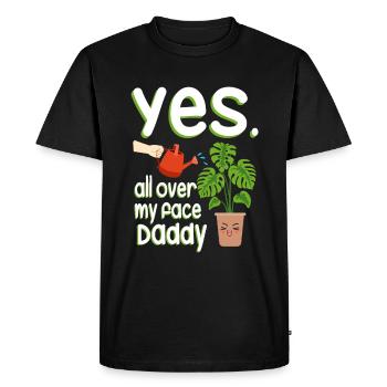 Yes All Over My Face Daddy Gardener - Men's Premium Organic T-Shirt - black - Front - Nico (187cm)