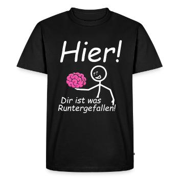 Dir ist was runtergefallen Gehirn - Männer Premium Bio T-Shirt - Schwarz - Vorne - Nico (187cm)