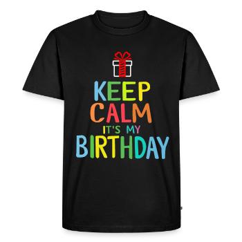 Daughter Keep Calm its my birthday girl birthdays - Men's Premium Organic T-Shirt - black - Front - Nico (187cm)