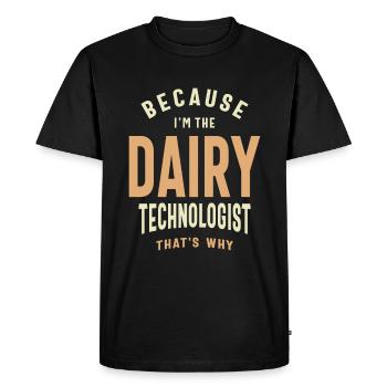 Dairy Technologist - Because I Know My Whey Around - Men's Premium Organic T-Shirt - black - Front - Nico (187cm)
