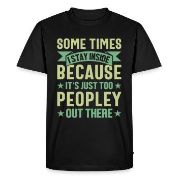 Cat: I stay inside because it's too crowded outside - Men's Premium Organic T-Shirt - black - Front - Nico (187cm)