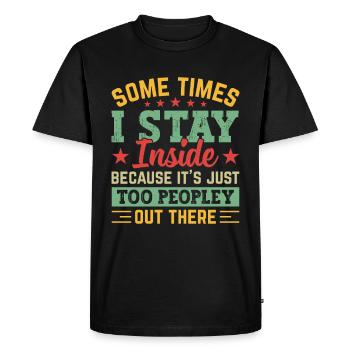 Cat: I stay inside because it's too crowded outside - Men's Premium Organic T-Shirt - black - Front - Nico (187cm)