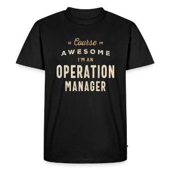 Awesome Operation Manager - Men's Premium Organic T-Shirt - black - Front - Nico (187cm)