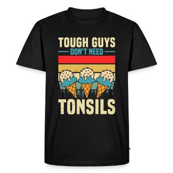 Guys don't need almonds! Tonsil surgery - Men's Premium Organic T-Shirt - black - Front - Nico (187cm)
