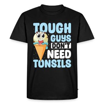 Guys don't need almonds! Tonsil surgery - Men's Premium Organic T-Shirt - black - Front - Nico (187cm)