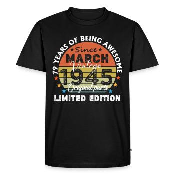 79 Years Old Made In 1945 Vintage March 1945 - Men's Premium Organic T-Shirt - black - Front - Nico (187cm)