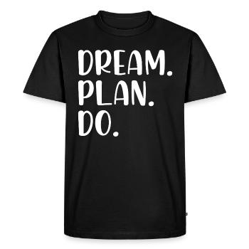 Dream Plan Do - Men's Premium Organic T-Shirt - black - Front - Nico (187cm)
