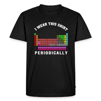 I Wear This Shirt Periodically - Men's Premium Organic T-Shirt - black - Front - Nico (187cm)