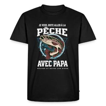 Je veux juste aller pêcher avec papa, et boire une - T-shirt Premium bio Homme - noir - Devant - Nico (187cm)