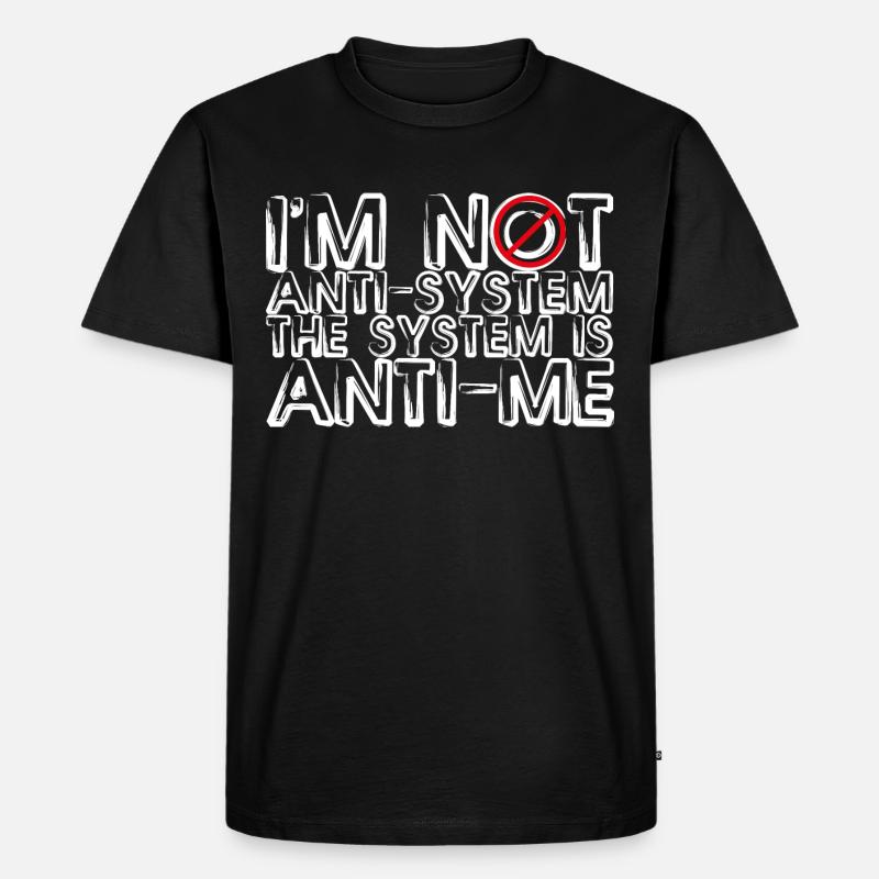Anti-système Anti-Me Rebellious Statement Design - T-shirt Premium bio Homme - noir