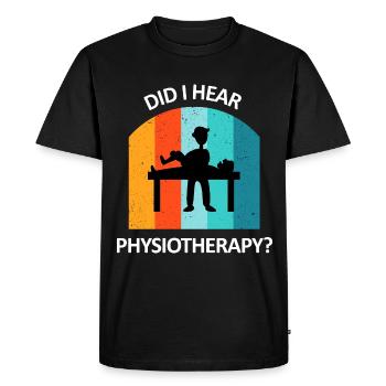 Physiotherapist Humorous Gift Saying Funny - Men's Premium Organic T-Shirt - black - Front - Nico (187cm)