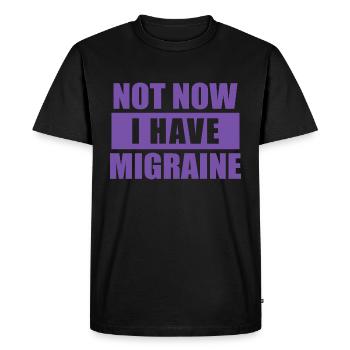 Not now I have migraine - Men's Premium Organic T-Shirt - black - Front - Nico (187cm)