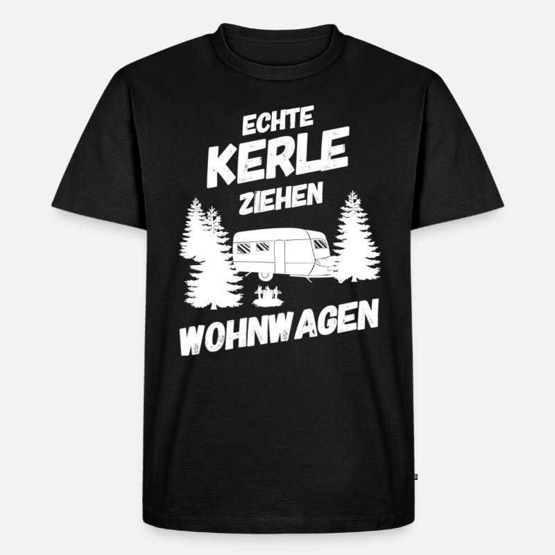 ECHTE KERLE ZIEHEN WOHNWAGEN - Männer Premium Bio T-Shirt - Schwarz