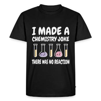 Chemistry Joke, There was no Reaction - Men's Premium Organic T-Shirt - black - Front - Nico (187cm)