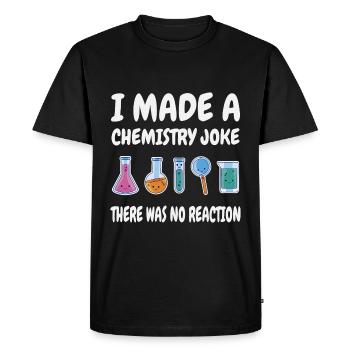 Chemistry Joke, There was no Reaction - Men's Premium Organic T-Shirt - black - Front - Nico (187cm)