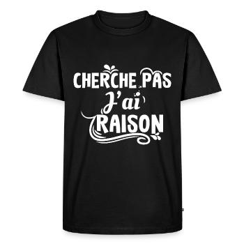 Cherche pas j'ai raison - humour - T-shirt Premium bio Homme - noir - Devant - Nico (187cm)
