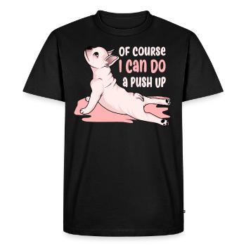 I Can Do a Push Up. Cute dog - Men's Premium Organic T-Shirt - black - Front - Nico (187cm)