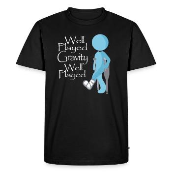 Gut gespielt Schwerkraft gut gespielt Physik - Männer Premium Bio T-Shirt - Schwarz - Vorne - Nico (187cm)