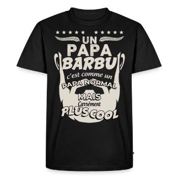 Cadeau papa, barbu et trop cool humour père - T-shirt Premium bio Homme - noir - Devant - Nico (187cm)