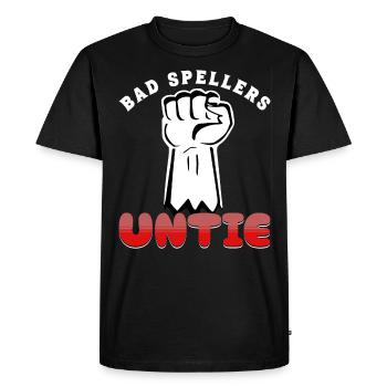 Bad spellers UNTIE - Spelling for professionals - Men's Premium Organic T-Shirt - black - Front - Nico (187cm)