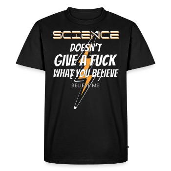 Science doesn't give a fuck what you believe - Men's Premium Organic T-Shirt - black - Front - Nico (187cm)