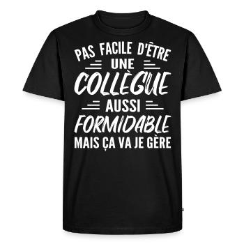 Collègue Formidable | Humour Femme Collègue - T-shirt Premium bio Homme - noir - Devant - Nico (187cm)