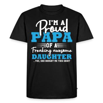 I'm proud to be the dad of a great girl - Men's Premium Organic T-Shirt - black - Front - Nico (187cm)