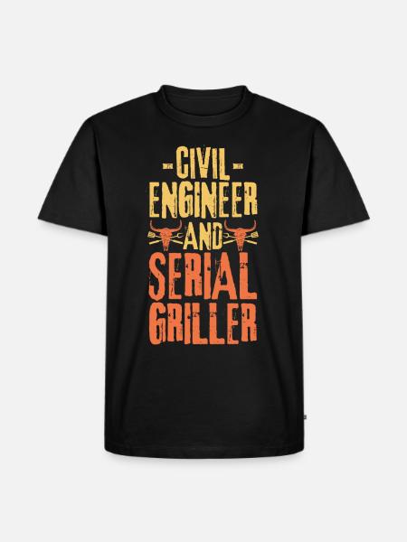 Civil-engineer and Serial Griller - Men's Premium Organic T-Shirt - black