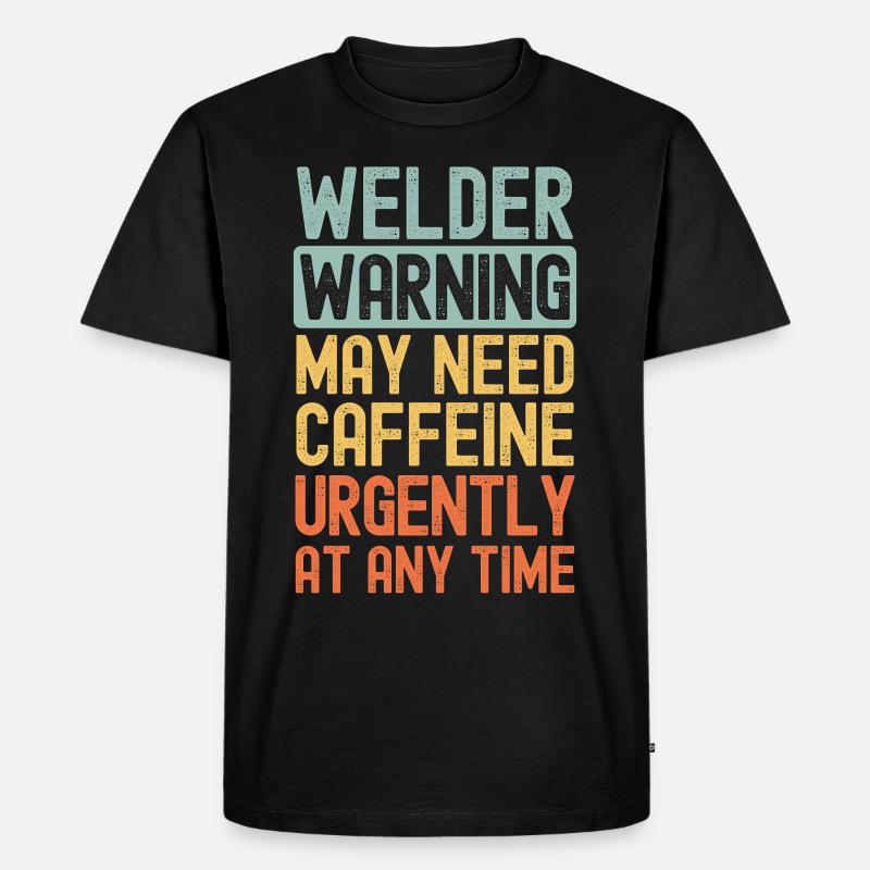 Schweißer brauchen dringend Kaffee - Männer Premium Bio T-Shirt - Schwarz