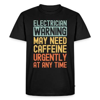 Electrician need coffee urgently - Men's Premium Organic T-Shirt - black - Front - Nico (187cm)