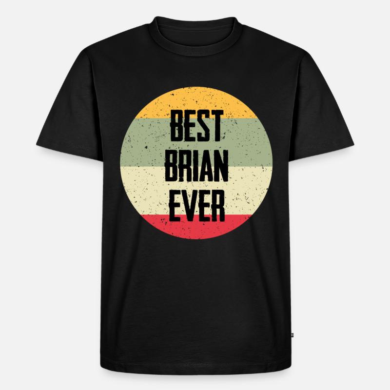 Best Brian Ever - Männer Premium Bio T-Shirt - Schwarz