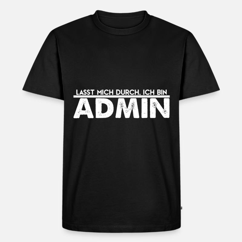 Admin lustiger Spruch Administrator Geschenk - Männer Premium Bio T-Shirt - Schwarz