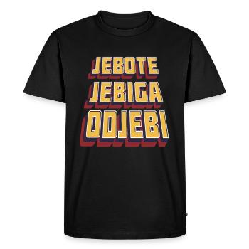 "Balkanizer" Odjebi Jebiga Jebote - Männer Premium Bio T-Shirt - Schwarz - Vorne - Nico (187cm)