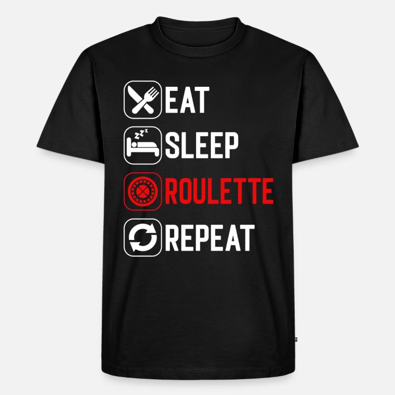 Eat Sleep Roulette Repeat - Männer Premium Bio T-Shirt - Schwarz